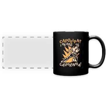 Capoeira I Heard Caipirinha Ginga Capoeirista - Full Colour Panoramic Mug - black - Front