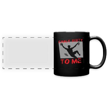 Chalk Dirty To Me Boulderer - Panorama-Tasse farbig - Schwarz - Vorne