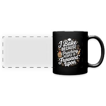 I Bake Because Punching People Is Frowned Upon - Panorama-Tasse farbig - Schwarz - Vorne