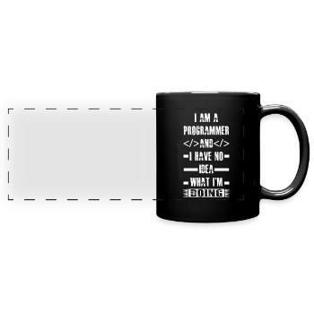 Programmierer - I am a programmer and i have - Panorama-Tasse farbig - Schwarz - Vorne