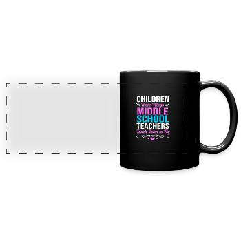 Middle School Teachers - Full Colour Panoramic Mug - black - Front