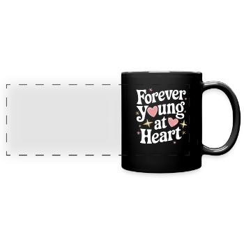 Forever Young At Heart Embrace Life's Vibrant - Panorama-Tasse farbig - Schwarz - Vorne