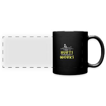 Aujourd’hui ça fait mal demain ça marche pour ça - Mug panoramique uni - noir - Devant