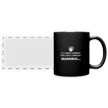 Expression Humour Café Du Matin - Mug panoramique uni - noir - Devant