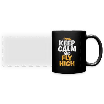 Keep Calm & Fly High Proverbe amusant du - Mug panoramique uni - noir - Devant