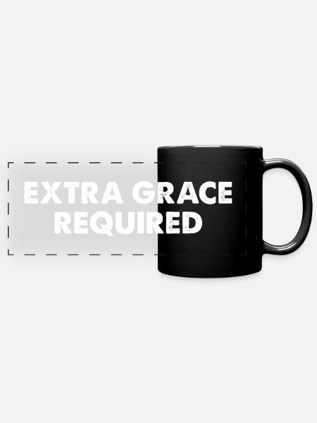 Extra Grace Required - Panorama-Tasse farbig - Schwarz