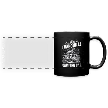 ca roule tranquille en camping car - Mug panoramique uni - noir - Devant
