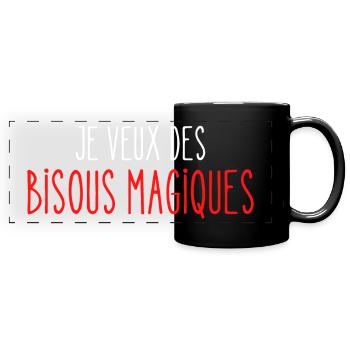 Je veux des Bisous Magiques - Mug panoramique uni - noir - Devant