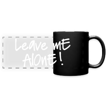 LEAVE ME ALONE - Panorama-Tasse farbig - Schwarz - Vorne