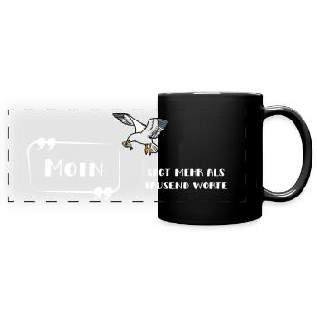 Moin sagt mehr als tausend Worte Möwe norddeutsch - Panorama-Tasse farbig - Schwarz - Vorne