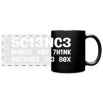 Science Makes You Think Outside the Box - Mug panoramique uni - noir - Devant