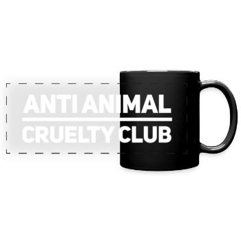 Anti Animal Cruelty Club Vegan Saying - Full Colour Panoramic Mug - black - Front