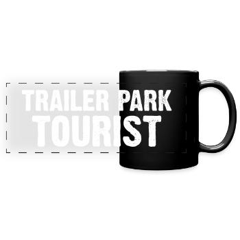 Trailer Park Tourist - Full Colour Panoramic Mug - black - Front