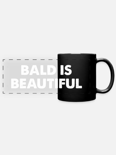Bald Is Beautiful - Panorama-Tasse farbig - Schwarz