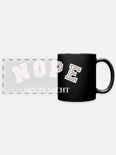 Nope Heute nicht - Panorama-Tasse farbig - Schwarz