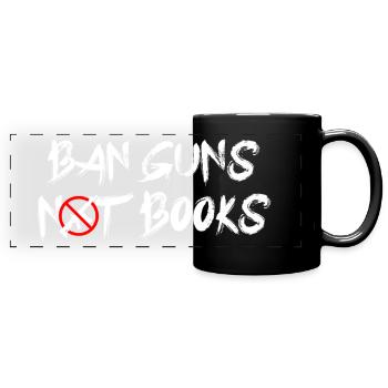 Ban Guns Not Books - Panorama-Tasse farbig - Schwarz - Vorne