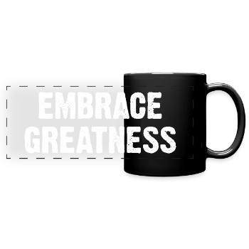 Embrace Greatness - Panorama-Tasse farbig - Schwarz - Vorne