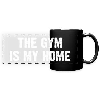 The Gym Is My Home - Panorama-Tasse farbig - Schwarz - Vorne