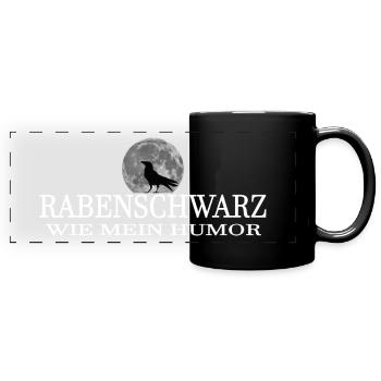 RABENSCHWARZ WIE MEIN HUMOR . Lustige Sprüche - Panorama-Tasse farbig - Schwarz - Vorne