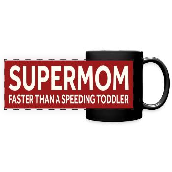 SUPERMOM - PLUS RAPIDE QU’UN BAMBIN QUI ROULE À GRANDE VITESSE - Mug panoramique uni - noir - Devant
