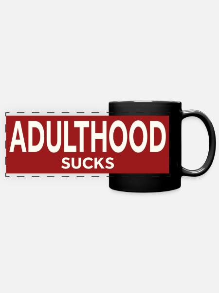 ADULTHOOD SUCKS - Panorama-Tasse farbig - Schwarz