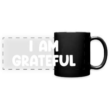 I Am Grateful - Full Colour Panoramic Mug - black - Front