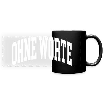 Ohne Worte - Panorama-Tasse farbig - Schwarz - Vorne