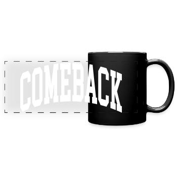 Comeback - Full Colour Panoramic Mug - black - Front