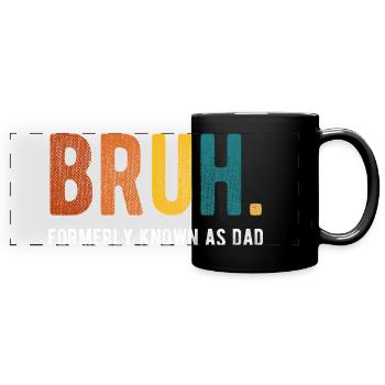 Bruh Früher bekannt als Dad Retro Humor - Panorama-Tasse farbig - Schwarz - Vorne