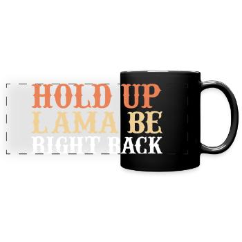 Attends, lama reviens tout de suite. - Mug panoramique uni - noir - Devant