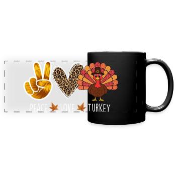 Peace Love Turkey Thanksgiving Autumn Vibes - Full Colour Panoramic Mug - black - Front
