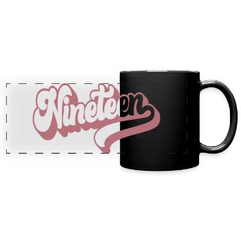 Nineteen 19th Birthday Girls Women 19 Years Old - Full Colour Panoramic Mug - black - Front
