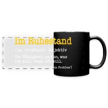 Im Ruhestand Definition Lustiges Rentner Geschenk - Panorama-Tasse farbig - Schwarz - Vorne
