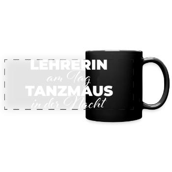 Lehrerin am Tag Tanzmaus in der Nacht - Panorama-Tasse farbig - Schwarz - Vorne
