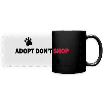 Adopter, ne pas acheter - Adopt don't shop - Mug panoramique uni - noir - Devant