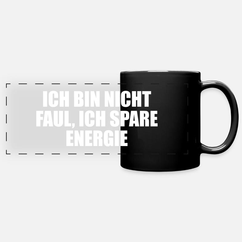 I'm not lazy – I'm saving energy - Full Colour Panoramic Mug - black