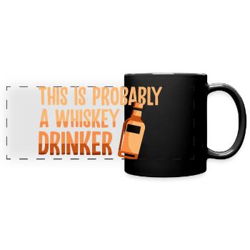 Whiskey Saying Whiskey Drinker Whiskey Lovers - Full Colour Panoramic Mug - black - Front