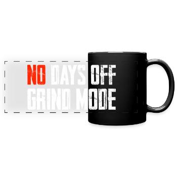 No Days Off Grind Mode - Full Colour Panoramic Mug - black - Front