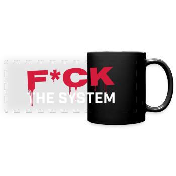 FUCK THE SYSTEM - Panorama-Tasse farbig - Schwarz - Vorne
