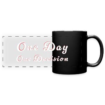 Motivation Entscheidung - Slogan de décision - Mug panoramique uni - noir - Devant