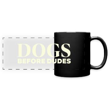 Dog before dudes - Full Colour Panoramic Mug - black - Front