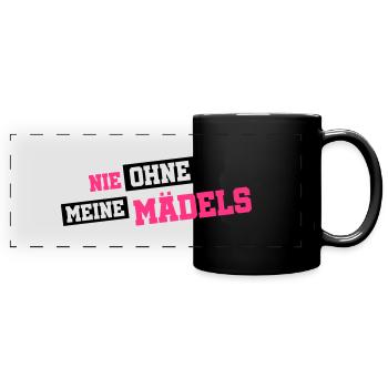 nie ohne meine maedels - Panorama-Tasse farbig - Schwarz - Vorne