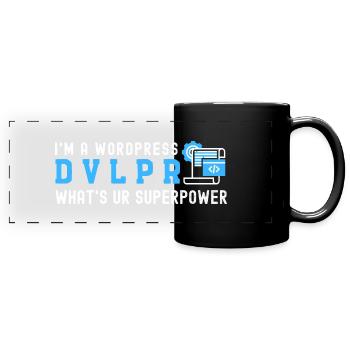 I'm a WordPress DEVELOPER What's Your Superpower - Full Colour Panoramic Mug - black - Front