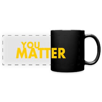 You matter - Panorama-Tasse farbig - Schwarz - Vorne