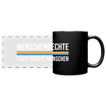 Menschenrechte statt rechte Menschen - Panorama-Tasse farbig - Schwarz - Vorne
