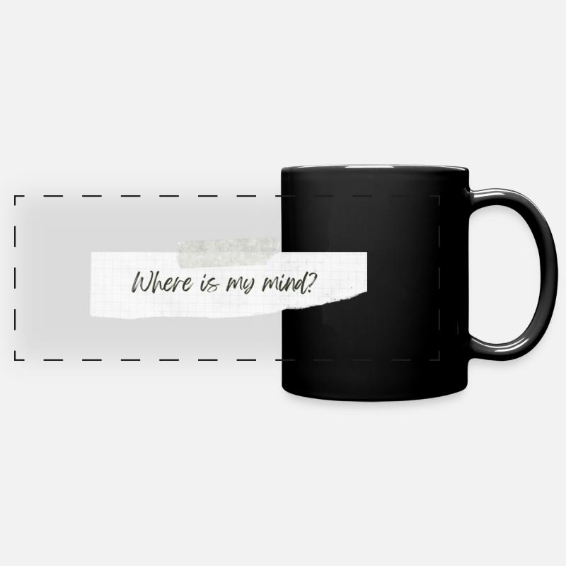 Where Is My Mind? - Panorama-Tasse farbig - Schwarz
