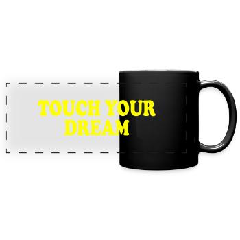 touch your dream - Mug panoramique uni - noir - Devant