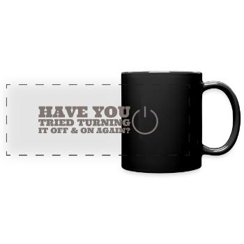 Haben Sie versucht, es aus- und wieder einzuschalten? - Panorama-Tasse farbig - Schwarz - Vorne