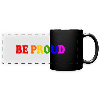 Be proud - Mug panoramique uni - noir - Devant