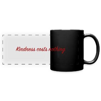 Kindness costs nothing - Panorama-Tasse farbig - Schwarz - Vorne